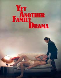 Yet Another Family Drama