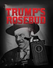 Trump's Rosebud