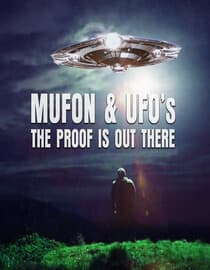 Mufon and Ufos: The Proof Is Out There