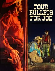 Four Bullets For Joe