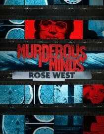 Murderous Minds: Rose West