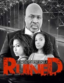 Ruined: Twice Blind