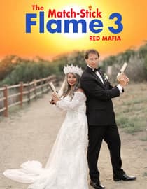 The Match-Stick Flame 3: Red Mafia