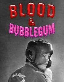 Blood and Bubblegum