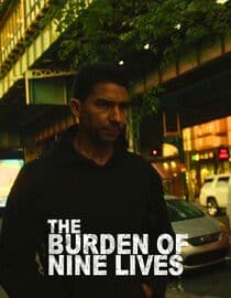 The Burden of Nine Lives