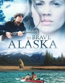 To Brave Alaska