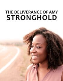 The Deliverance of Amy Stronghold