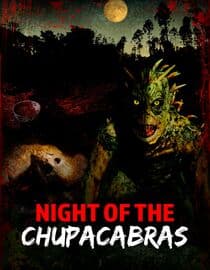 Night of the Chupacabras