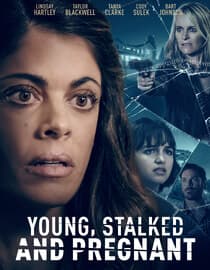 Young, Stalked and Pregnant