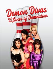 Demon Divas and the Lanes of Damnation