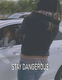 Stay Dangerous
