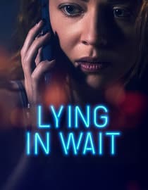 Lying in Wait