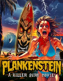Plankenstein: A Killer Surf Movie