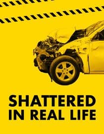 Shattered in Real Life
