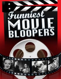 Funniest Movie Bloopers
