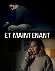 Et maintenant