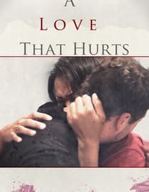 A Love That Hurts