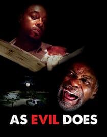 As Evil Does