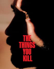 The Things You Kill