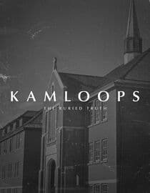 Kamloops: The Buried Truth