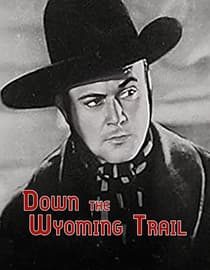 Down the Wyoming Trail