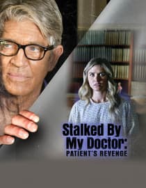 Stalked by My Doctor: Patient's Revenge