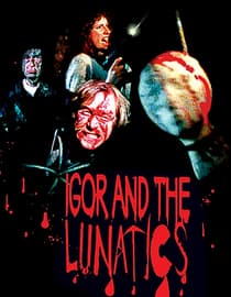 Igor and the Lunatics
