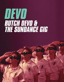Devo: Butch Devo & The Sundance Gig