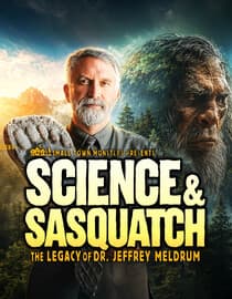 Science & Sasquatch: The Legacy of Dr. Jeffrey Meldrum