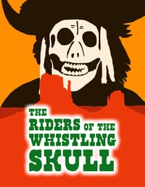 The Riders of the Whistling Skull