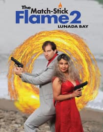 The Match-Stick Flame 2: Lunada Bay