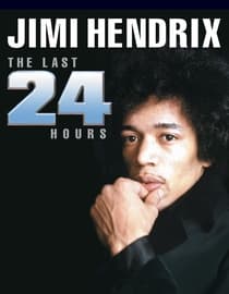 Jimi Hendrix: The Last 24 Hours