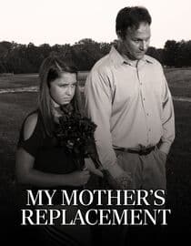 My Mother's Replacement