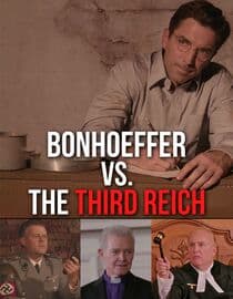 Bonhoeffer vs. The Third Reich