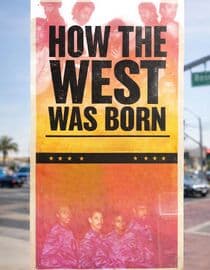 How the West Was Born