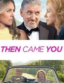 Then Came You
