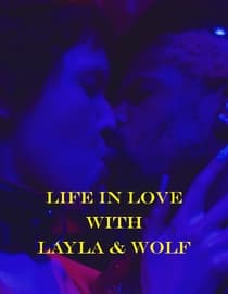 Life In Love With Layla & Wolf
