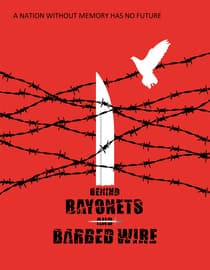 Behind Bayonets and Barbed Wire