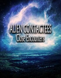 Alien Contactees: Close Encounters