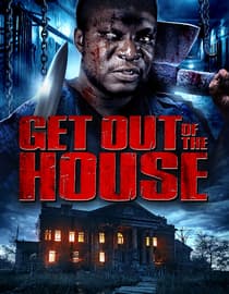 Get Out of the House