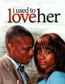I Used to Love Her