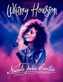 Whitney Houston: Nacida para cantar