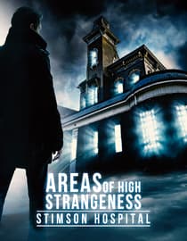 Areas of High Strangeness: Stimson Hospital