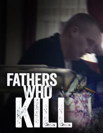 Fathers Who Kill