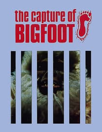 The Capture of Bigfoot