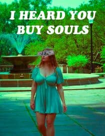 I Heard You Buy Souls