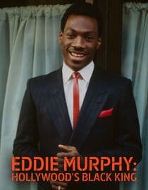 Eddie Murphy: Hollywood's Black King