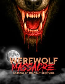 Werewolf Massacre: Carnage Of The Night Creatures