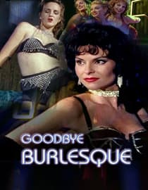 Goodbye, Burlesque