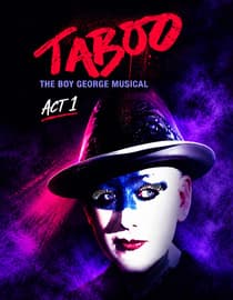 Taboo: The Boy George Musical - Act 1
